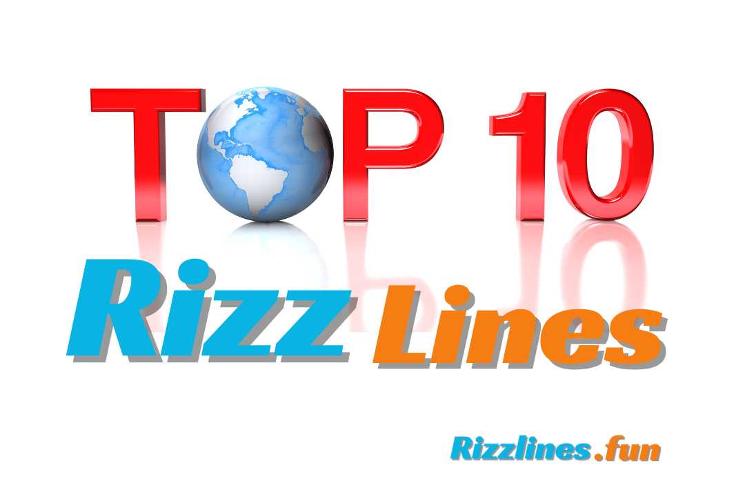 Top 10 Best Rizz lines